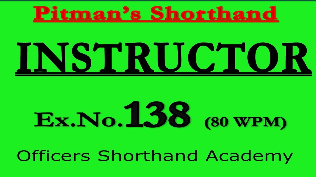 Pitman Shorthand Instructor And Key | Dictation of Ex- 138 | @80 WPM | Instructor | Steno Course |