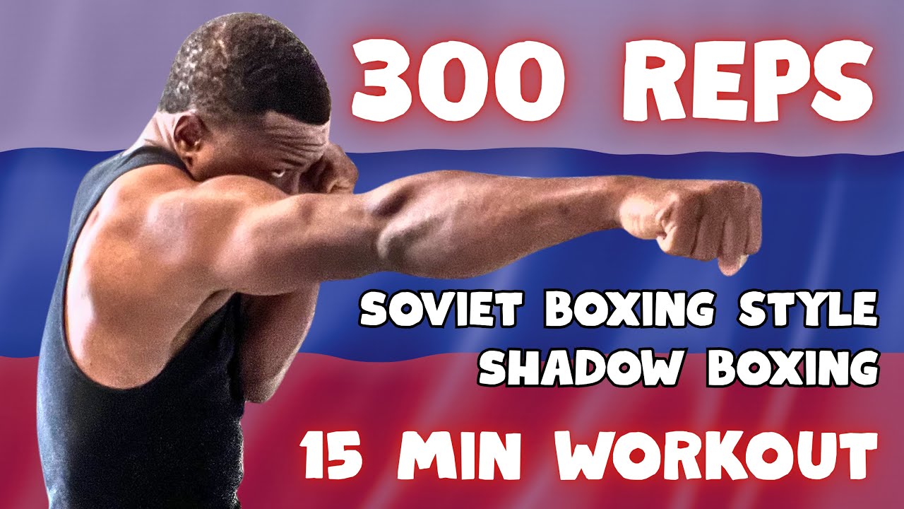 15 Minute Soviet Style Basics Shadow Boxing Workout 