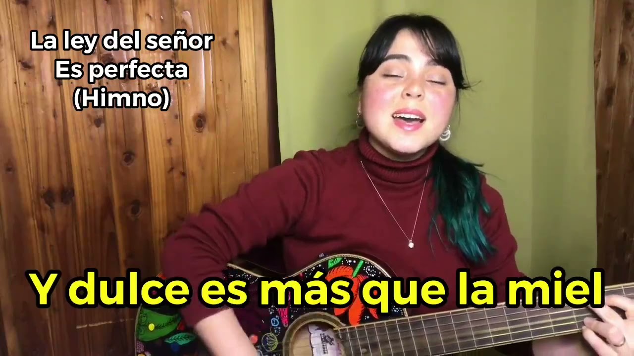 La ley del Señor es perfecta - Himno