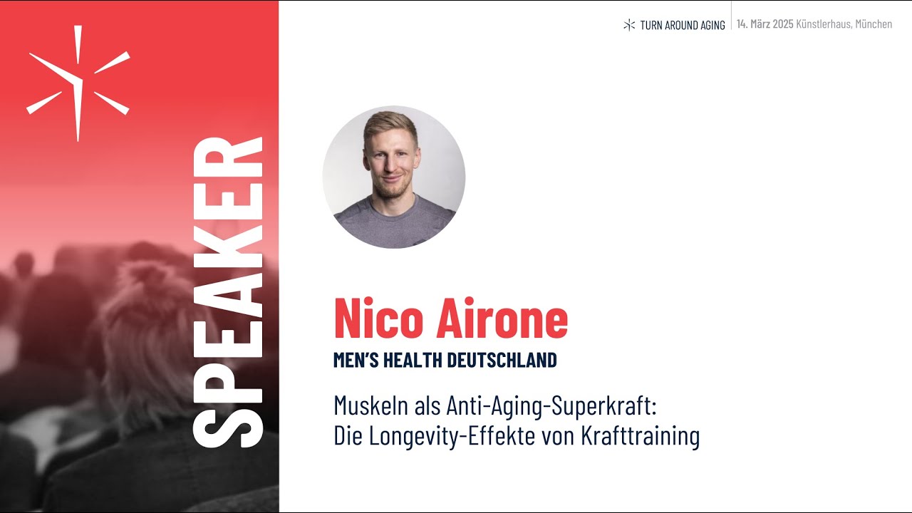 TAAC25: Muskeln als Anti-Aging-Superkraft – Longevity-Effekte von Krafttraining | Nico Airone