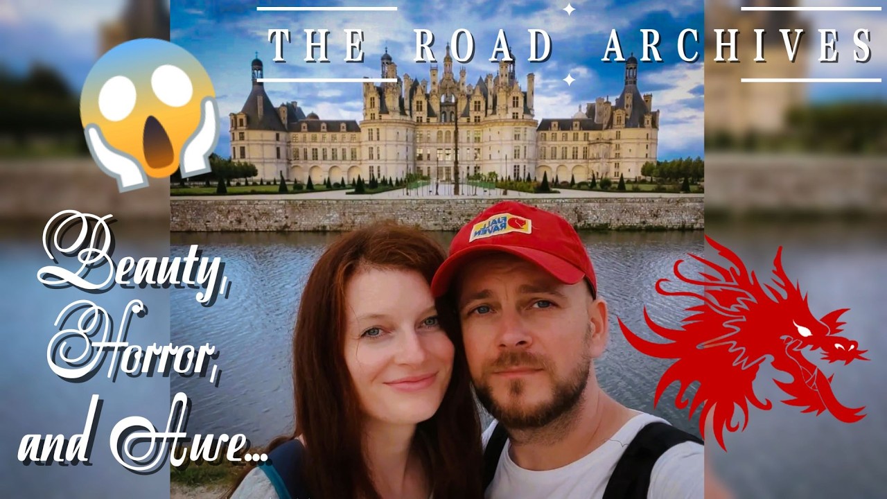 TRAVEL VLOG #8: Beauty, Horror, and Awe - The Secrets of Blois & Chambord