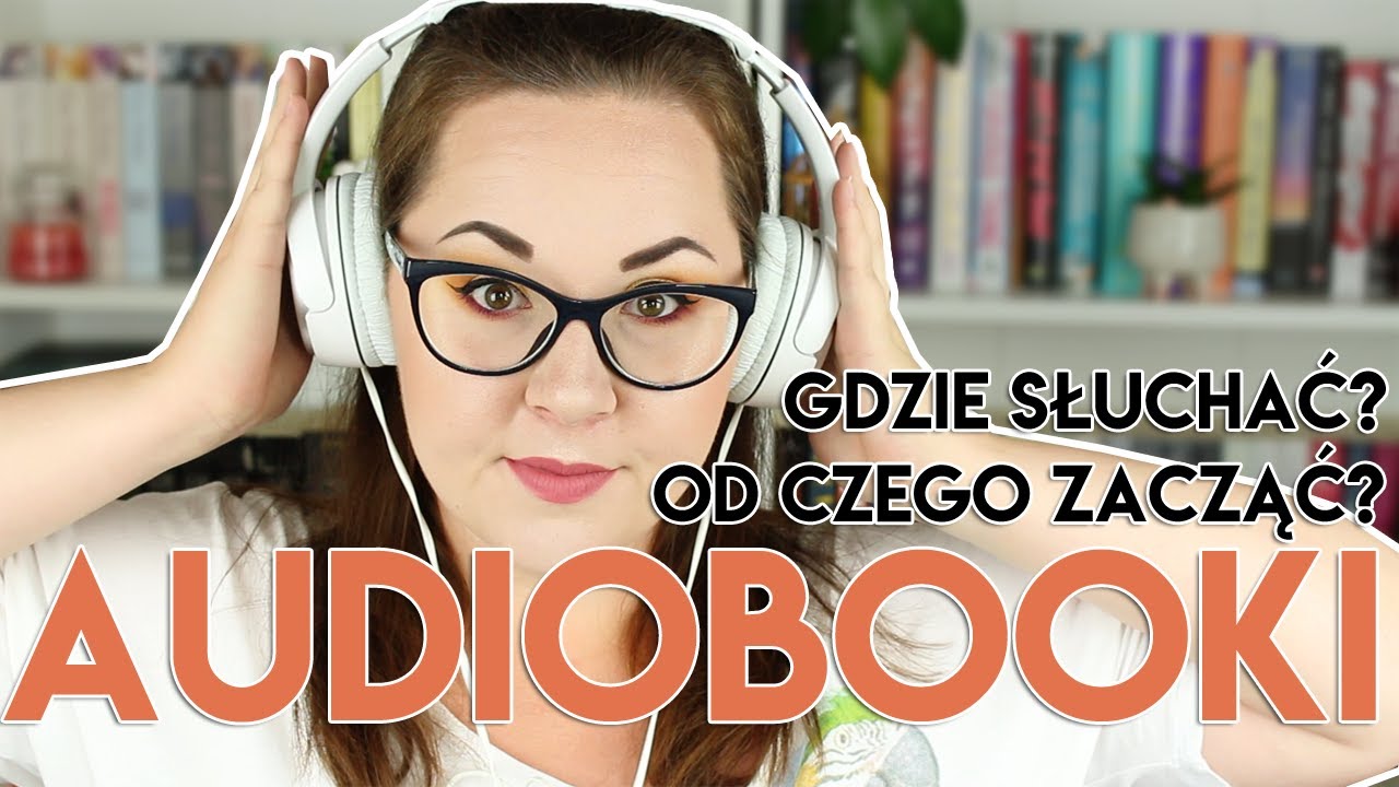 AUDIOBOOKI - GDZIE SŁUCHAĆ? OD CZEGO ZACZĄĆ? |  PORÓWNANIE OFERT M.IN. STORYTEL, LEGIMI, EMPIK GO
