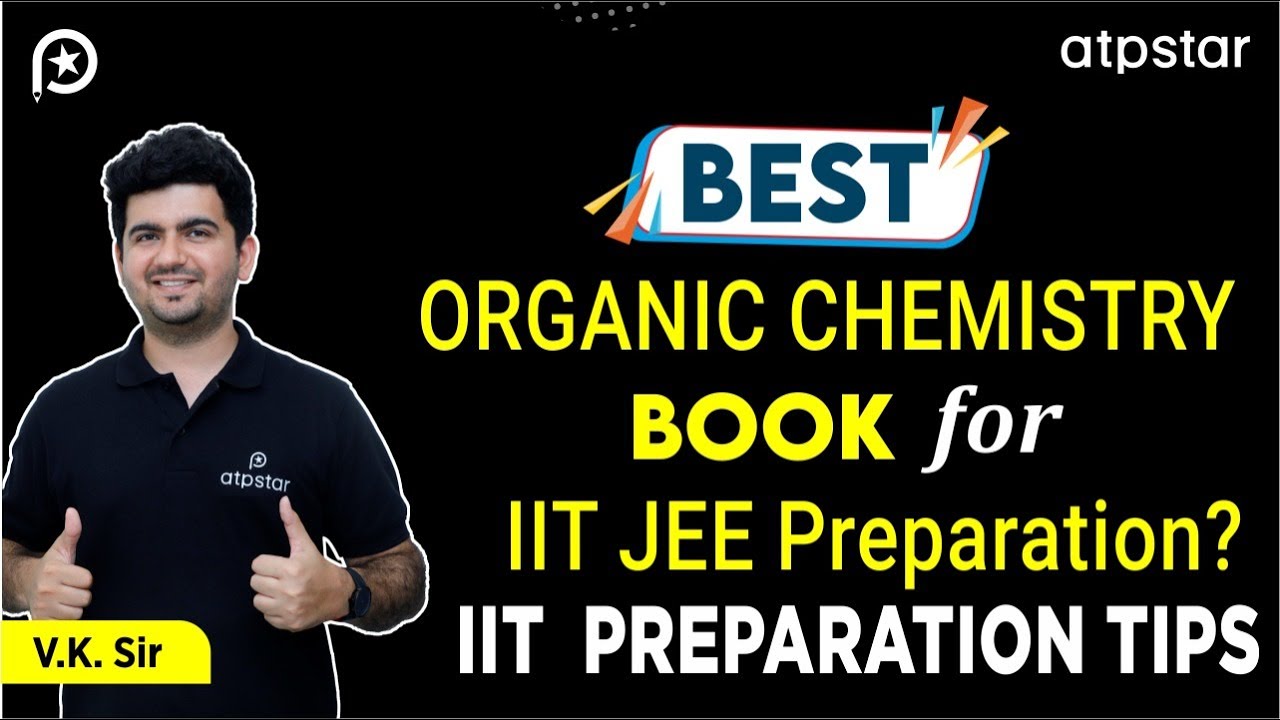 Best Organic chemistry book for IIT JEE | Vineet Khatri Sir | ATP STAR Kota