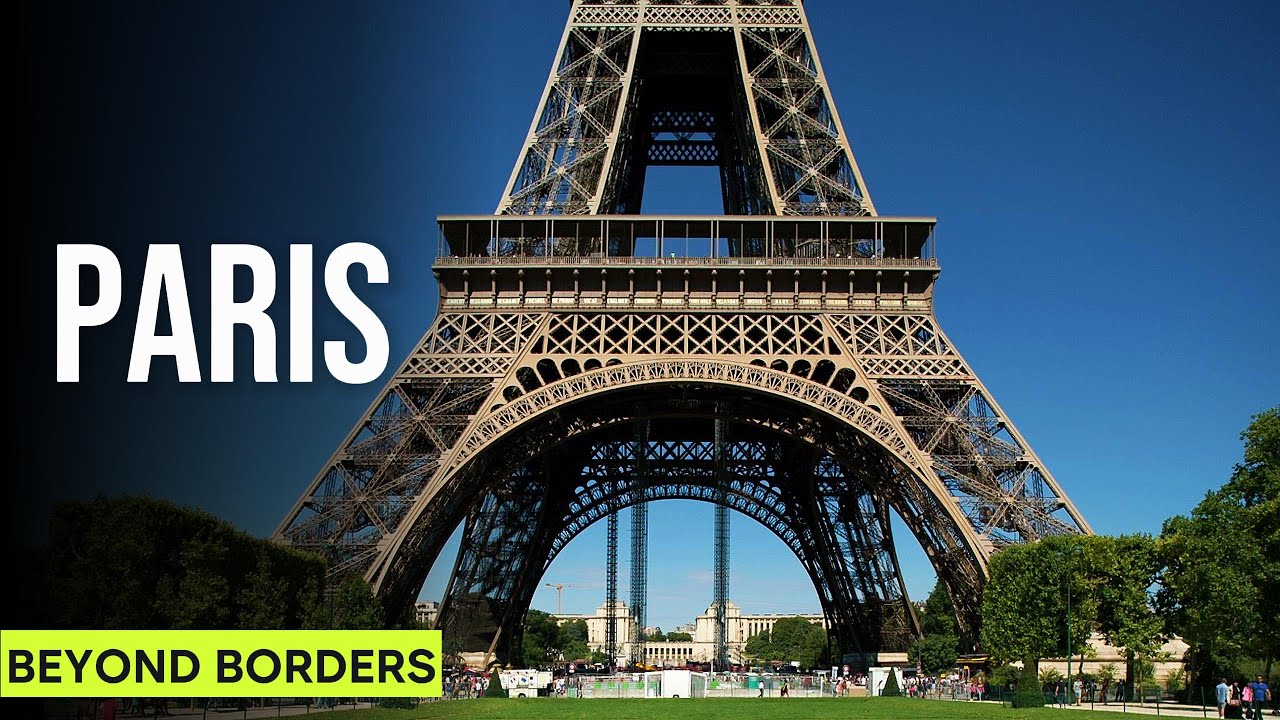PARIS | Beyond Borders | Travel Documentary
