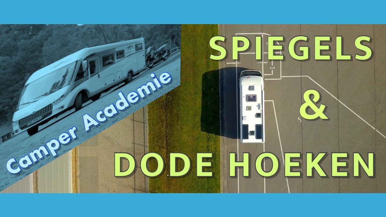 CAMPER ACADEMIE | Spiegels & dode hoeken