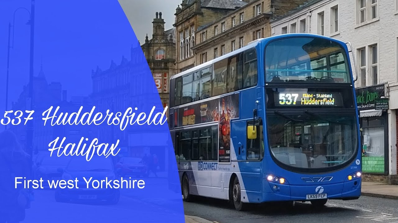 Full route 537 Huddersfield to Halifax first west Yorkshire