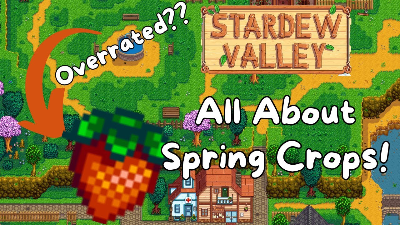 Stardew Valley Tutorial: All About Spring Crops! A Guide to Every Spring Crop