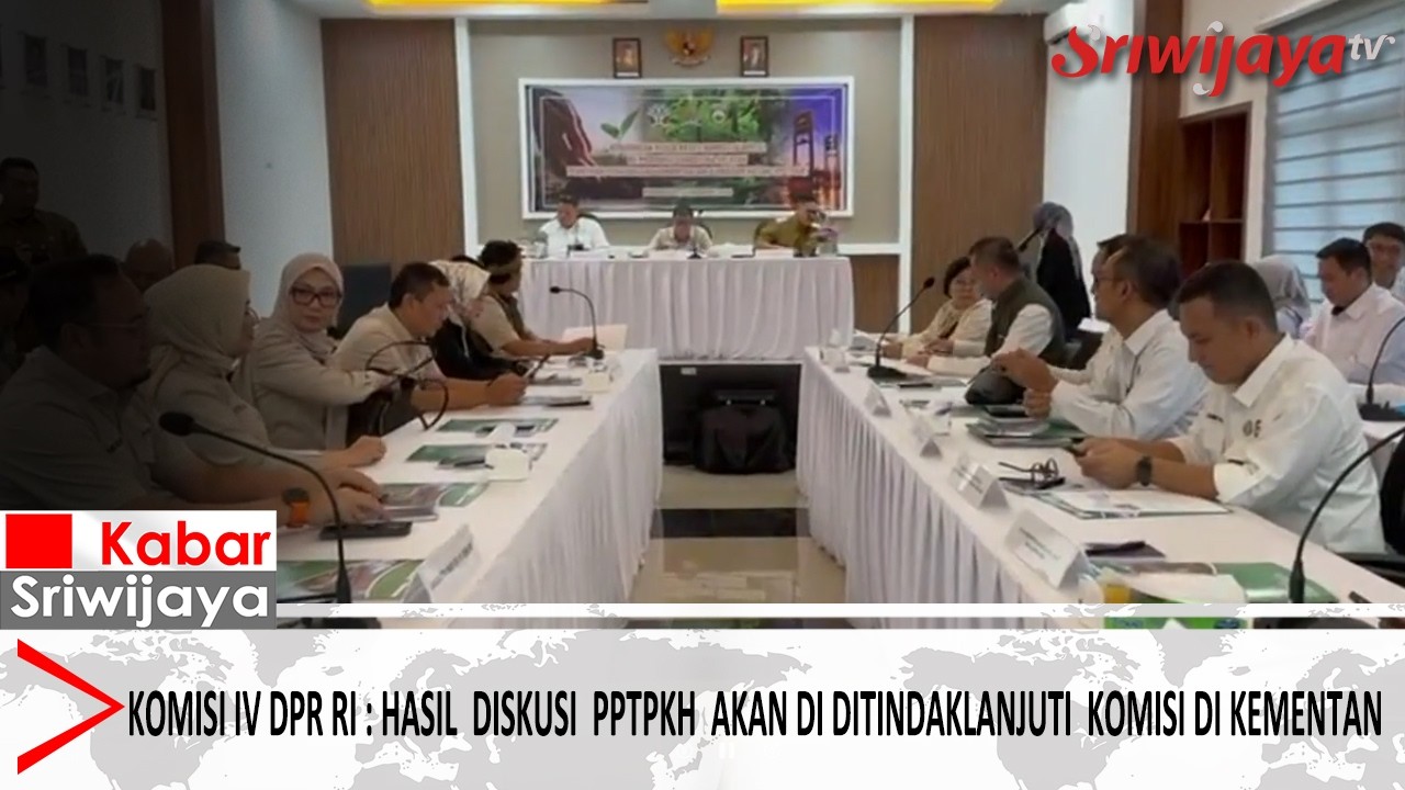 Komisi IV Dewan Perwakilan Rakyat Republik Indonesia Tindaklanjuti Hasil Diskusi PPTPKH
