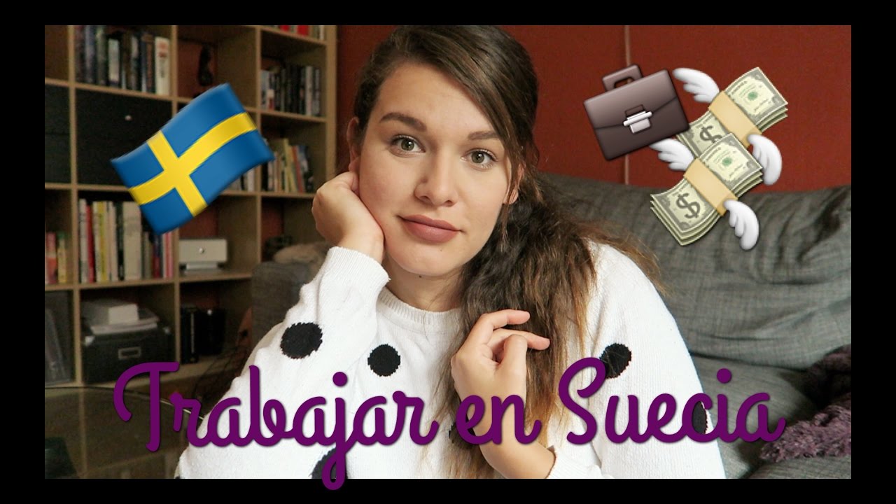 TRABAJAR EN SUECIA/ Mi experiencia