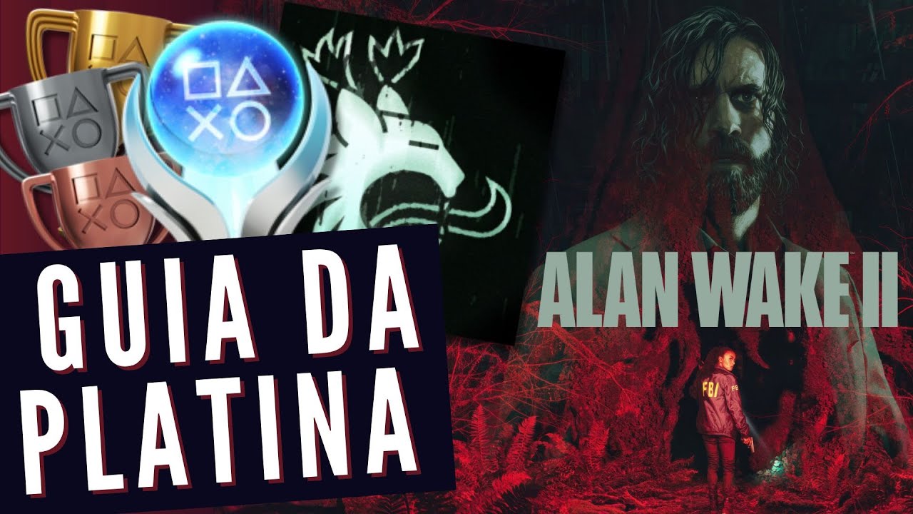 GUIA DA PLATINA | Alan Wake 2