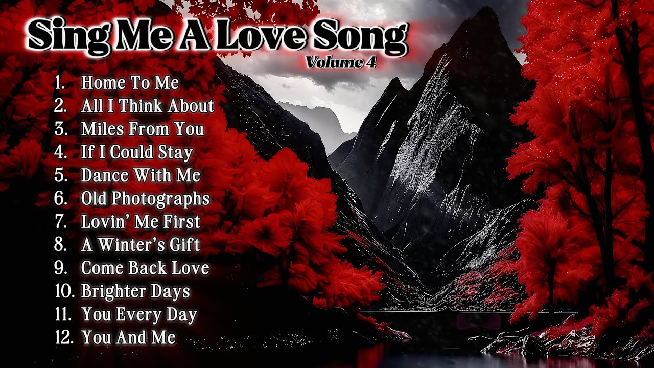 Sing Me A Love Song (vol 4) – Original Romantic Songs Album