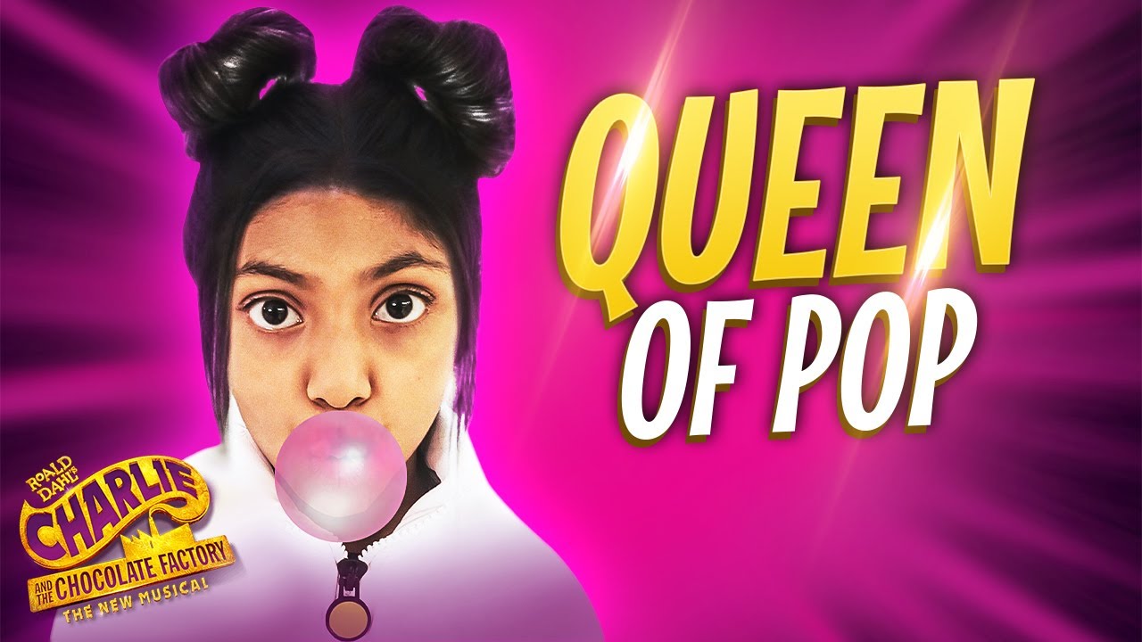 The Queen of Pop | Charlie and the Chocolate Factory Musical