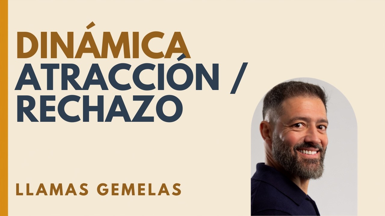 🔥 LLAMAS GEMELAS: DINÁMICA ATRACCIÓN / RECHAZO 🔥