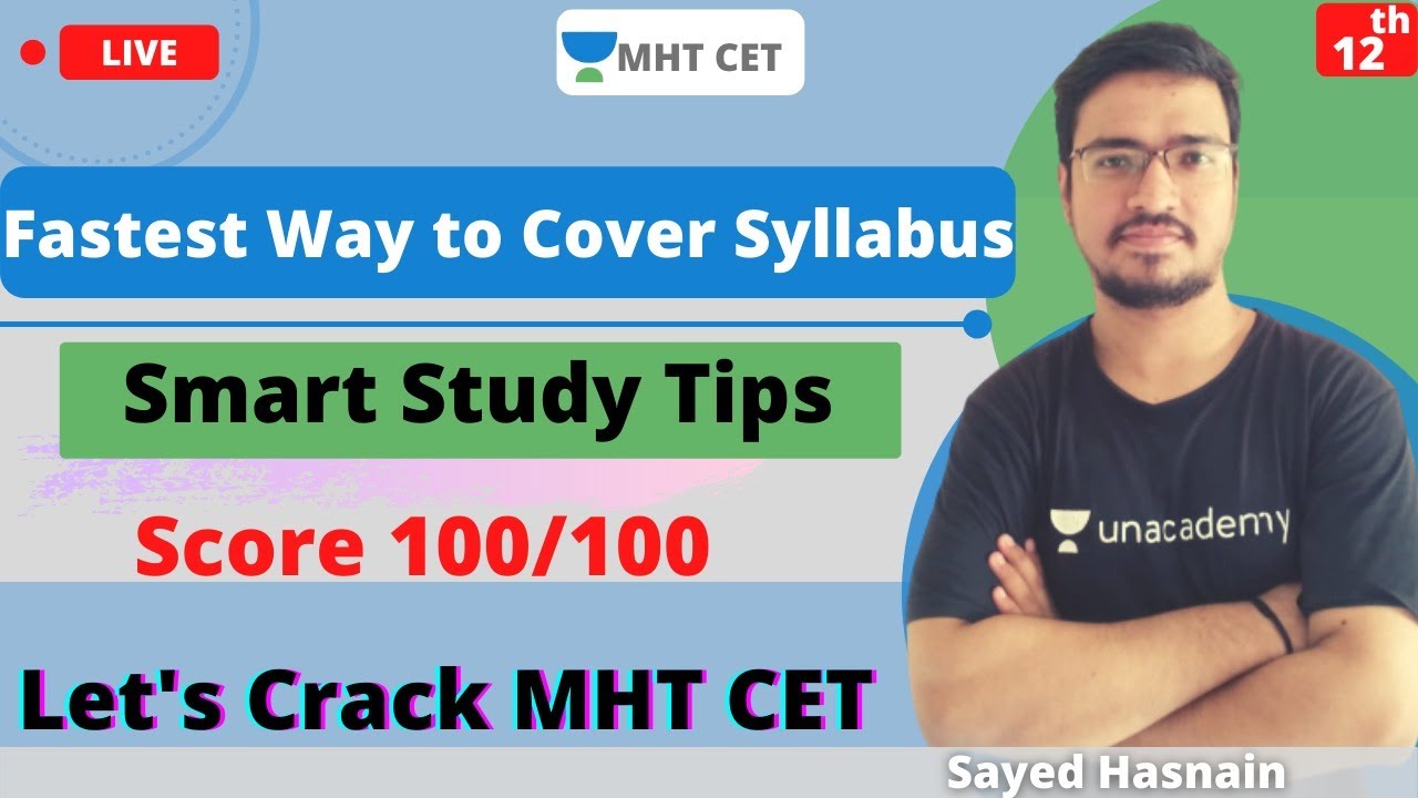 Unacademy MHT CET | Fastest Way to Cover Syllabus | Smart Study Tips | Sayed Sir