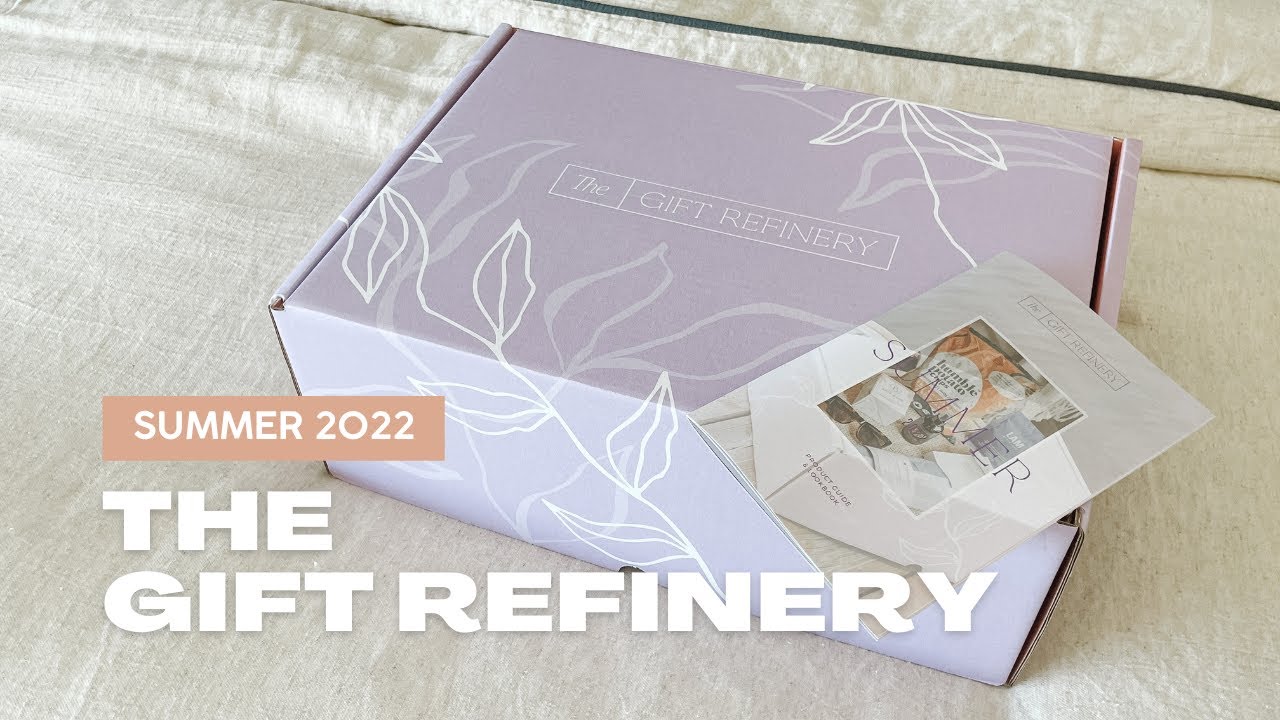 The Gift Refinery Unboxing Summer 2022: Lifestyle Subscription Box