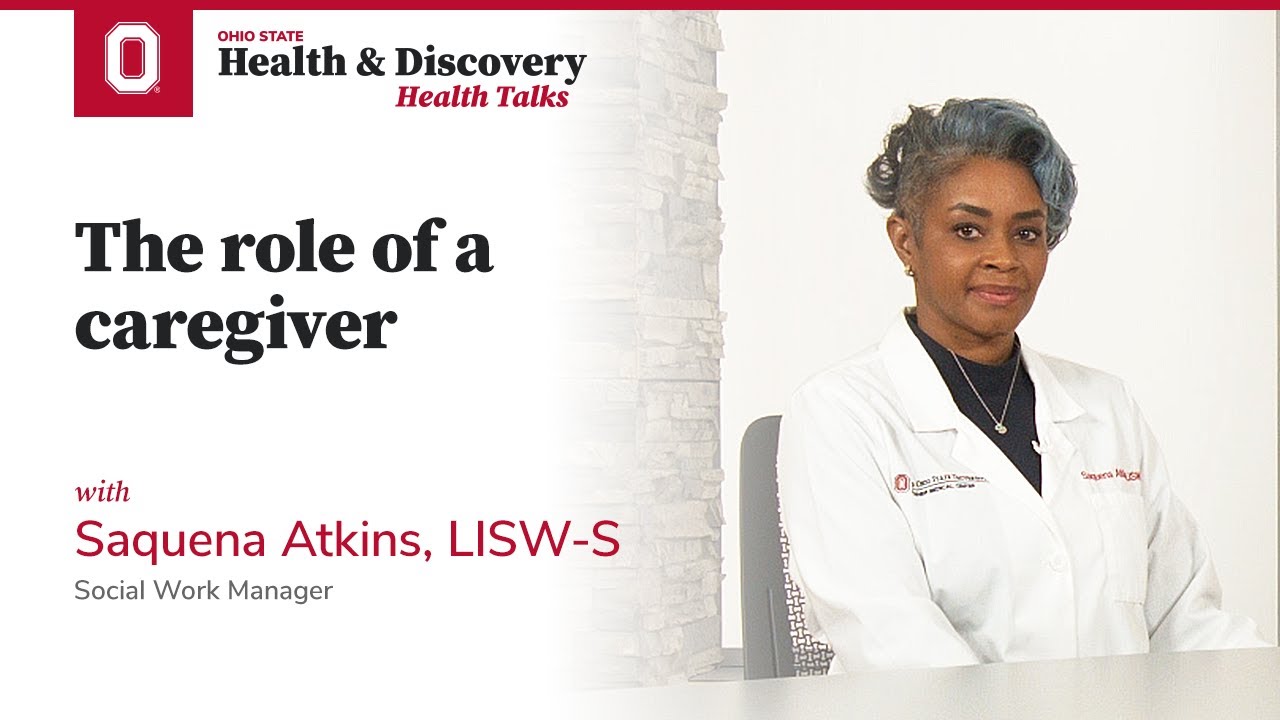 The role of a caregiver | Ohio State Medical Center