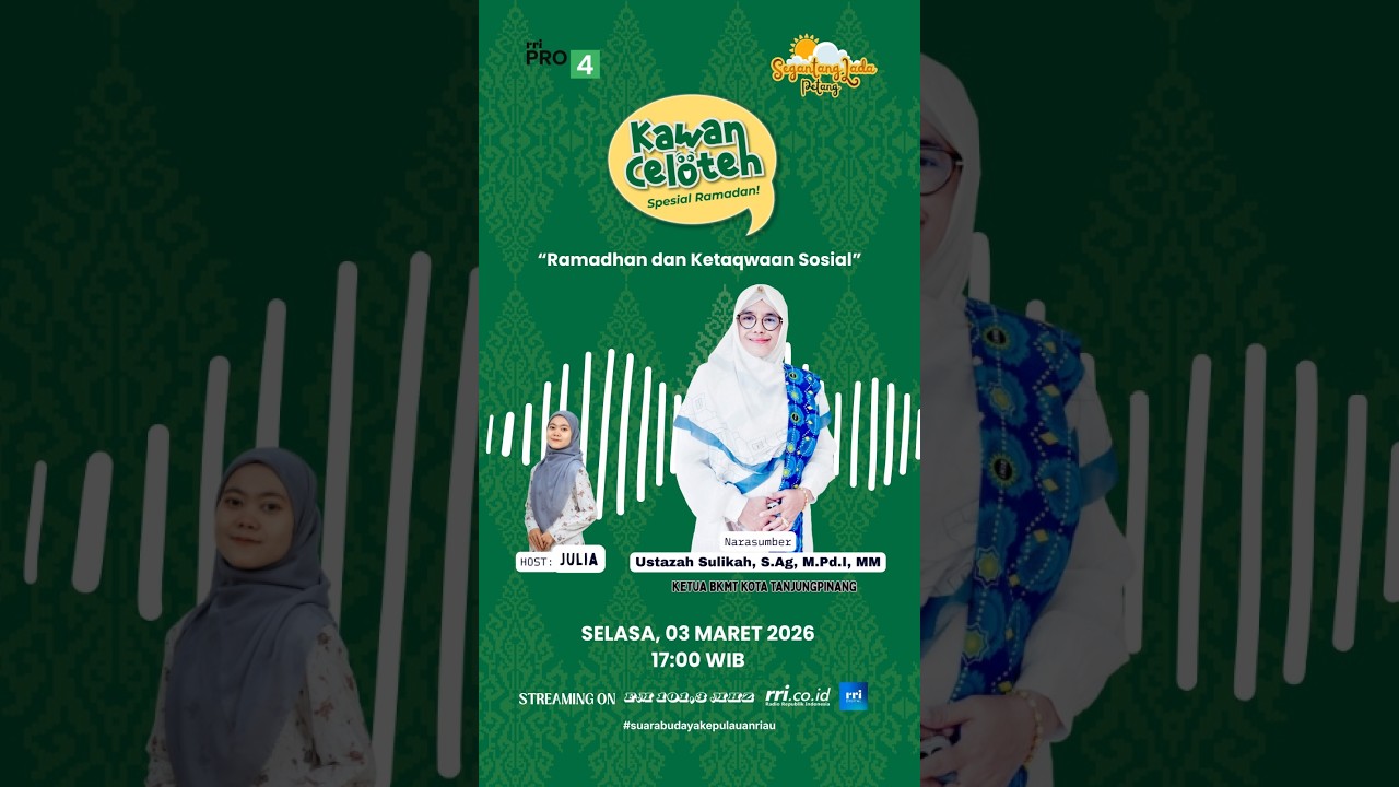 Kawan Celoteh Ramadhan : 