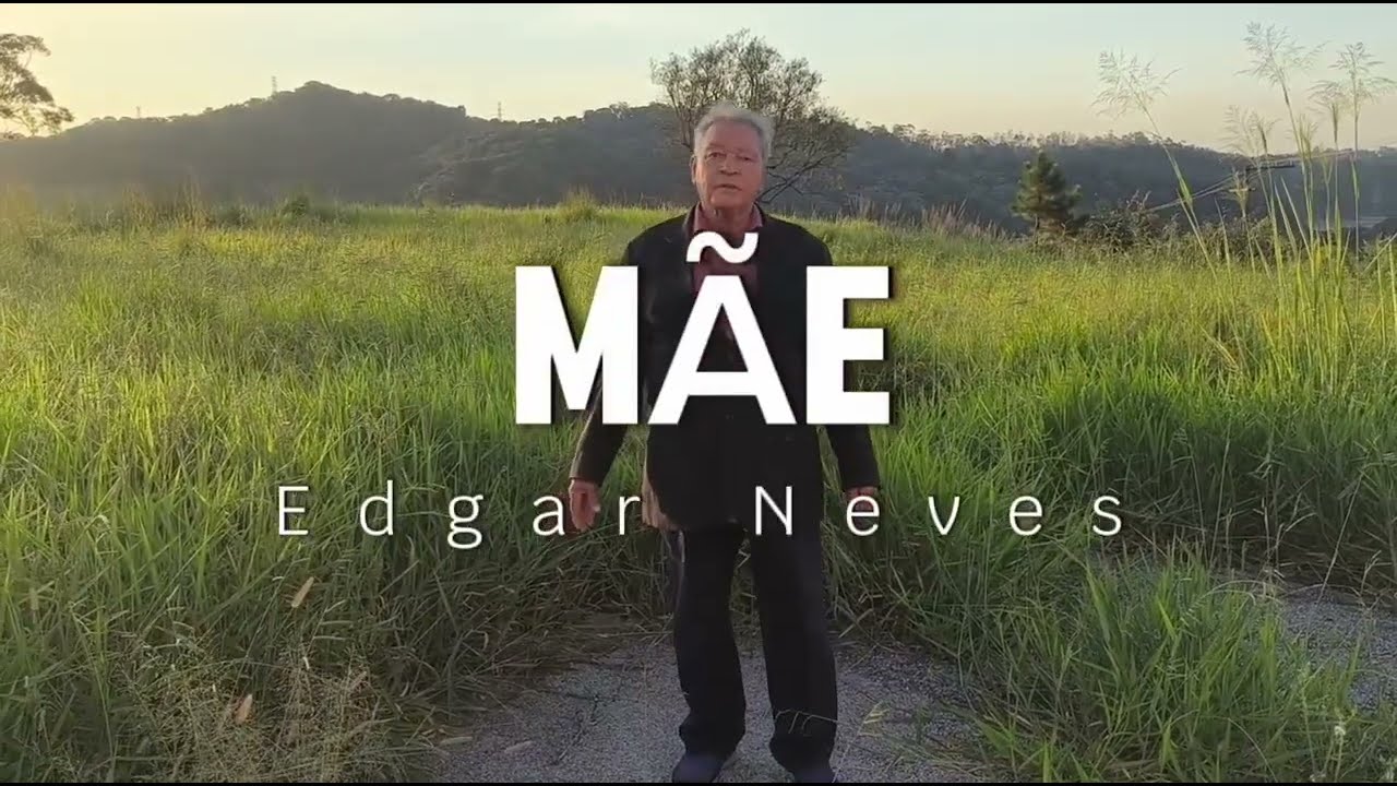 Edgar Neves - Mãe