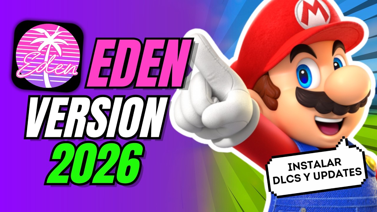 Emulador Eden Versión 2026🥒Updates y DLC Sin instalar🥒Eden Emulador de Nintendo Switch