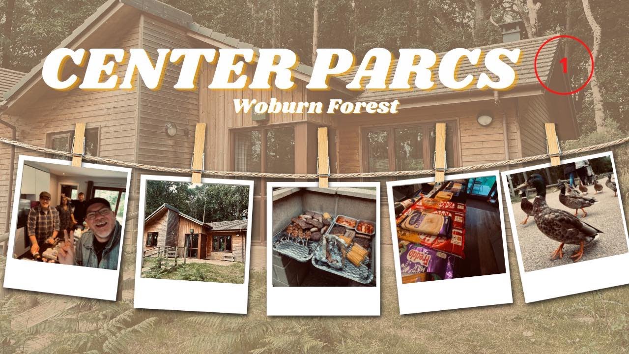 CENTER PARCS VLOG 1 | WOBURN FOREST | JULY 2022