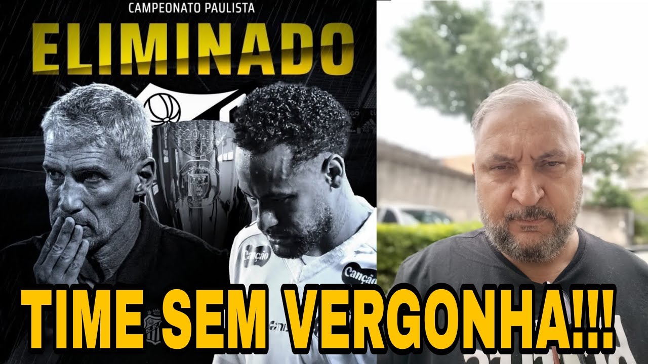 🚨 CONSEGUIRAM SUJAR A HISTÓRIA DO SANTOS! TIME SEM VERGONHA.. DIRETORIA OMISSA TÉCNICO FRACO..