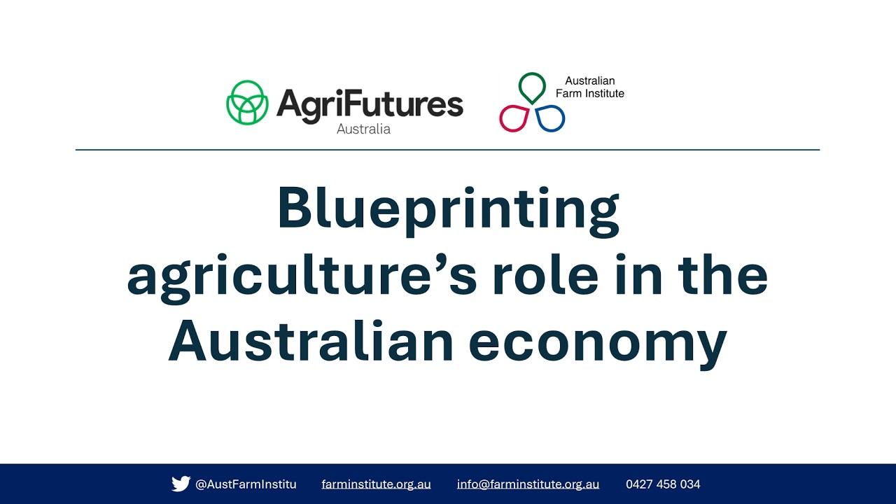 WEBINAR: Blueprinting agriculture's role in the economy