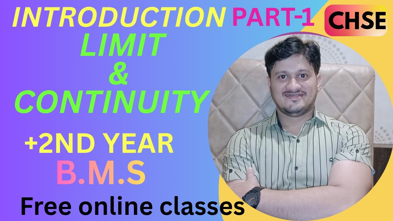 INTRODUCTION OF LIMIT AND CONTINUITY OF +2nd YEAR (CHSE)(B.M.S) Best commerce classes of +2nd year