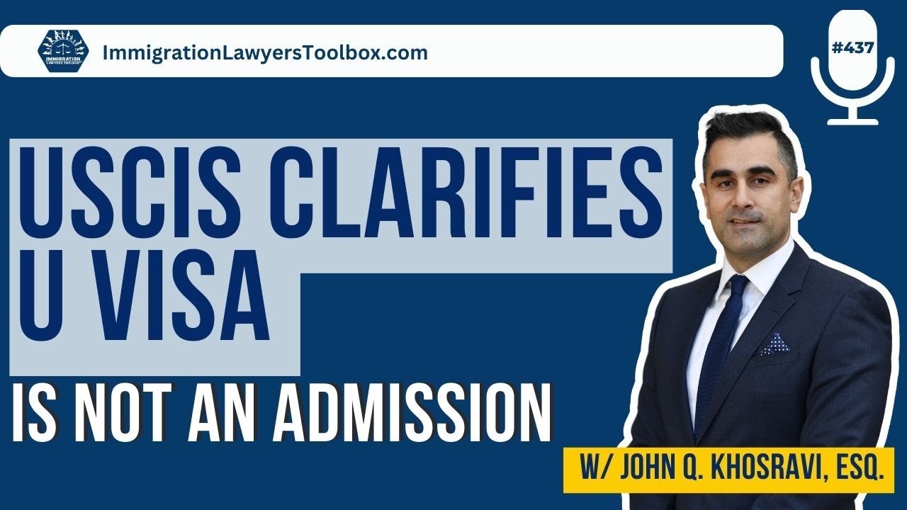 USCIS Clarifies U Visa Is NOT an Admission