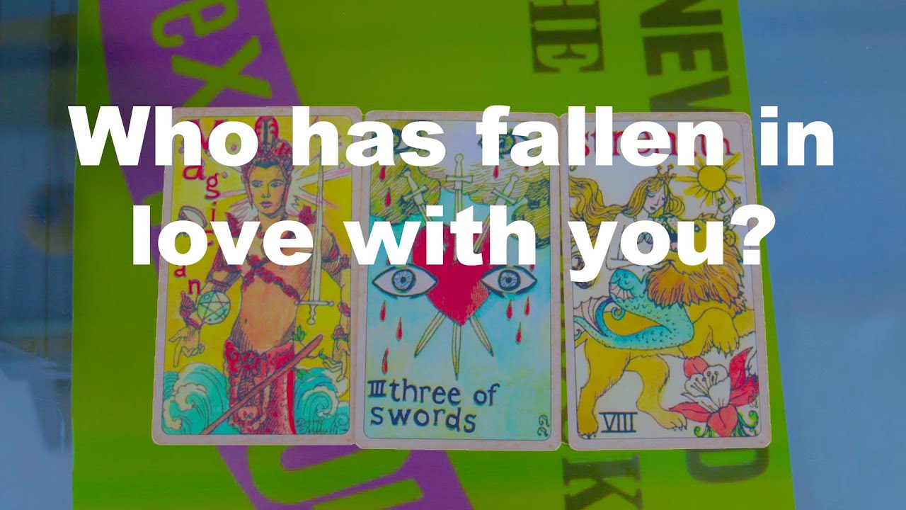 🤩Pick a Card🤩Who has fallen in love with you?