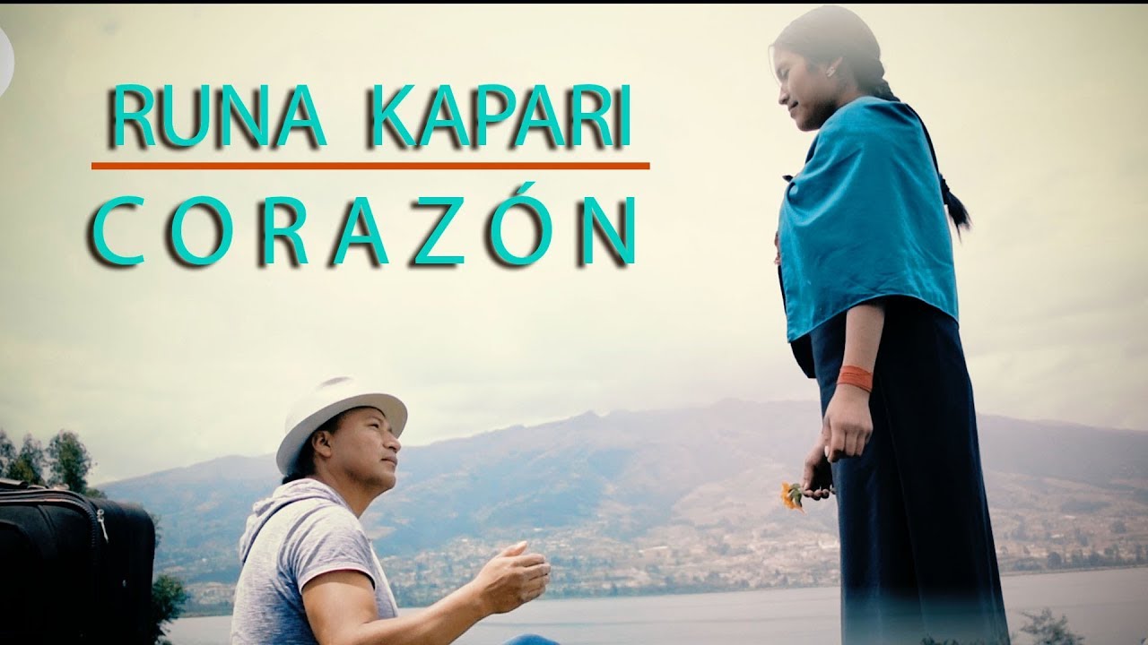Runa Kapari - Corazón  (Video oficial)