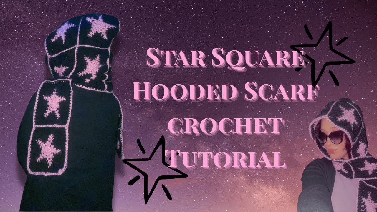 How to Crochet a Star Granny Square Hooded Scarf