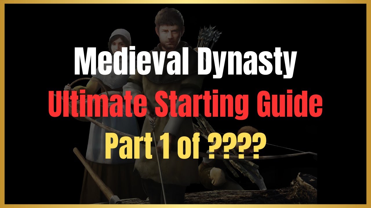 How To Survive in medieval Dynasty Future Proof Guide Part 1