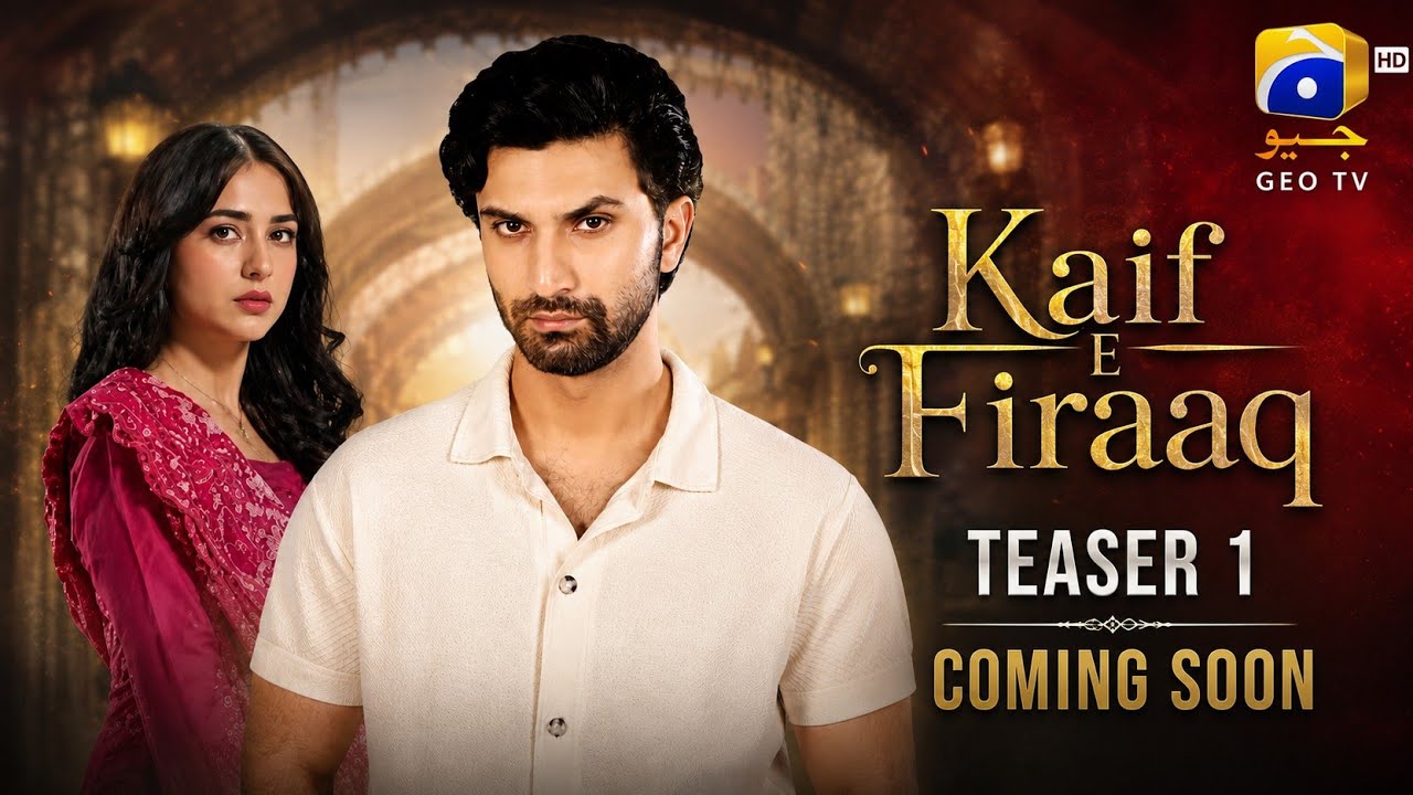 Kaif E Firaaq - Coming Soon | Teaser 1 | Geo Tv New Drama | Ahad Raza Mir | Yumna Zaidi |Hina Afridi