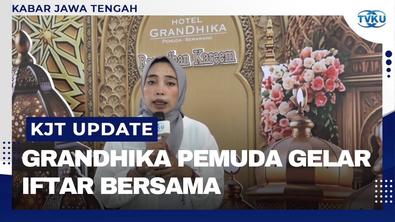 Hotel Grandhika Pemuda Semarang Gelar Iftar Bersama Media dan Corporate Gathering