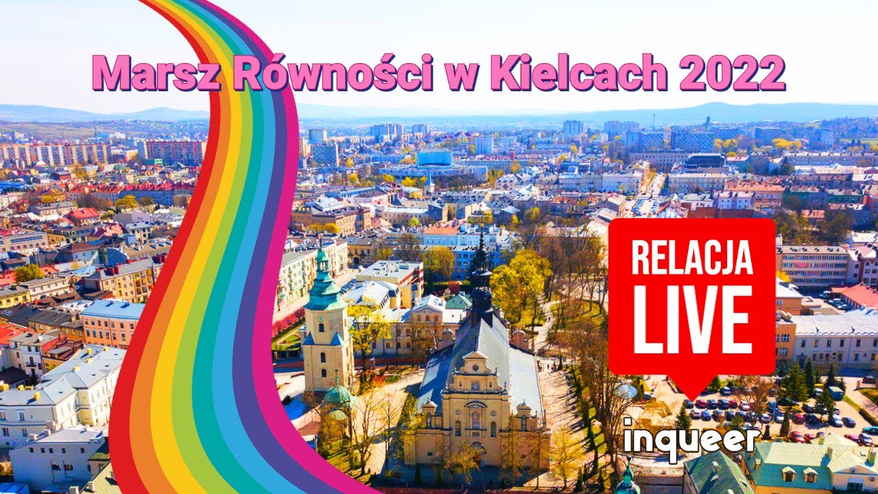 Na żywo Marsz Równości w Kielcach 2022 - CAŁOŚĆ