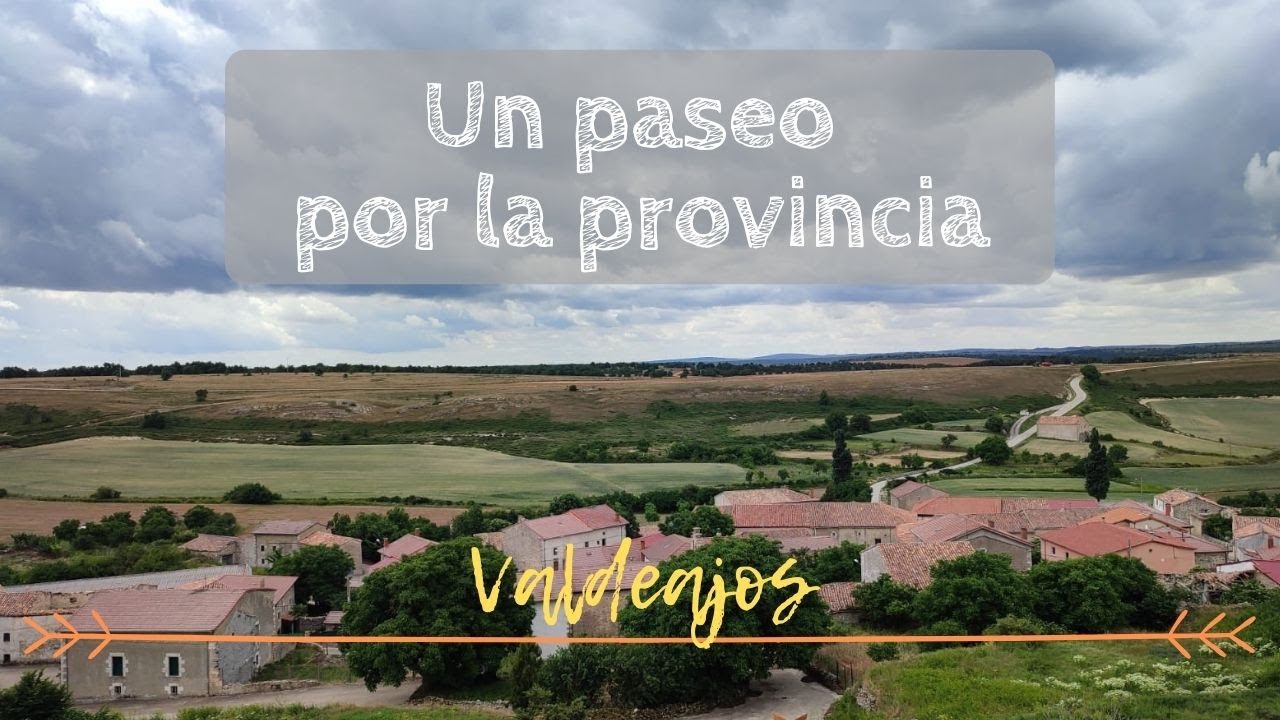 UN PASEO POR LA PROVINCIA | Valdeajos