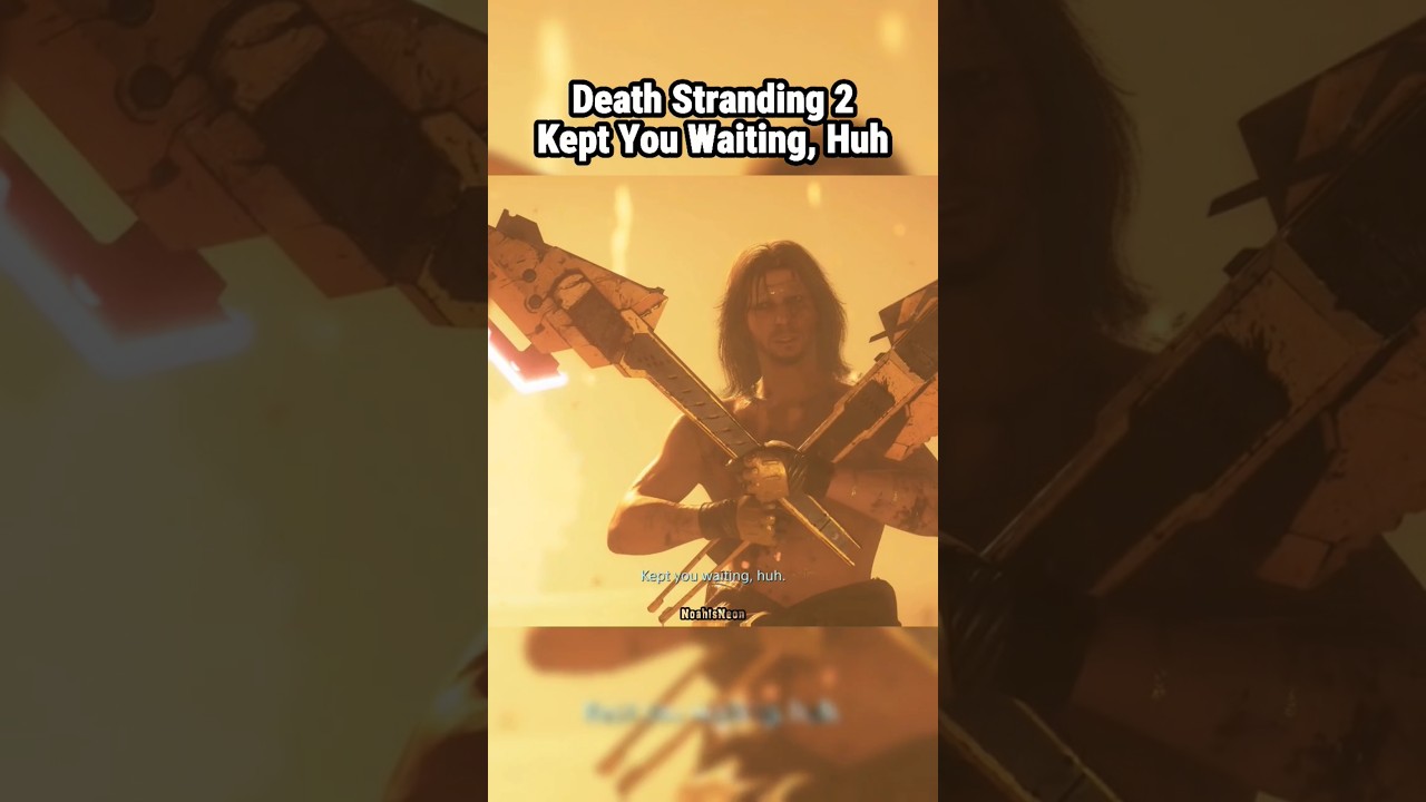 Death Stranding 2 - Kept You Waiting, Huh