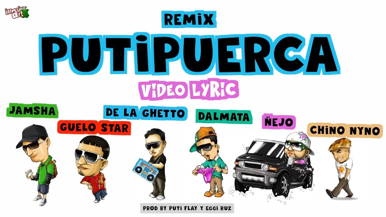 Jamsha ft. Guelo Star, De La Ghetto, &Ntilde;ejo, Dalmata y Chyno Nyno ( Putipuerca ) Lyric Video