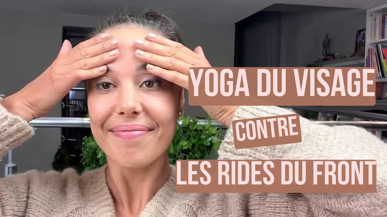 Yoga du visage : le miracle contre les rides du front
