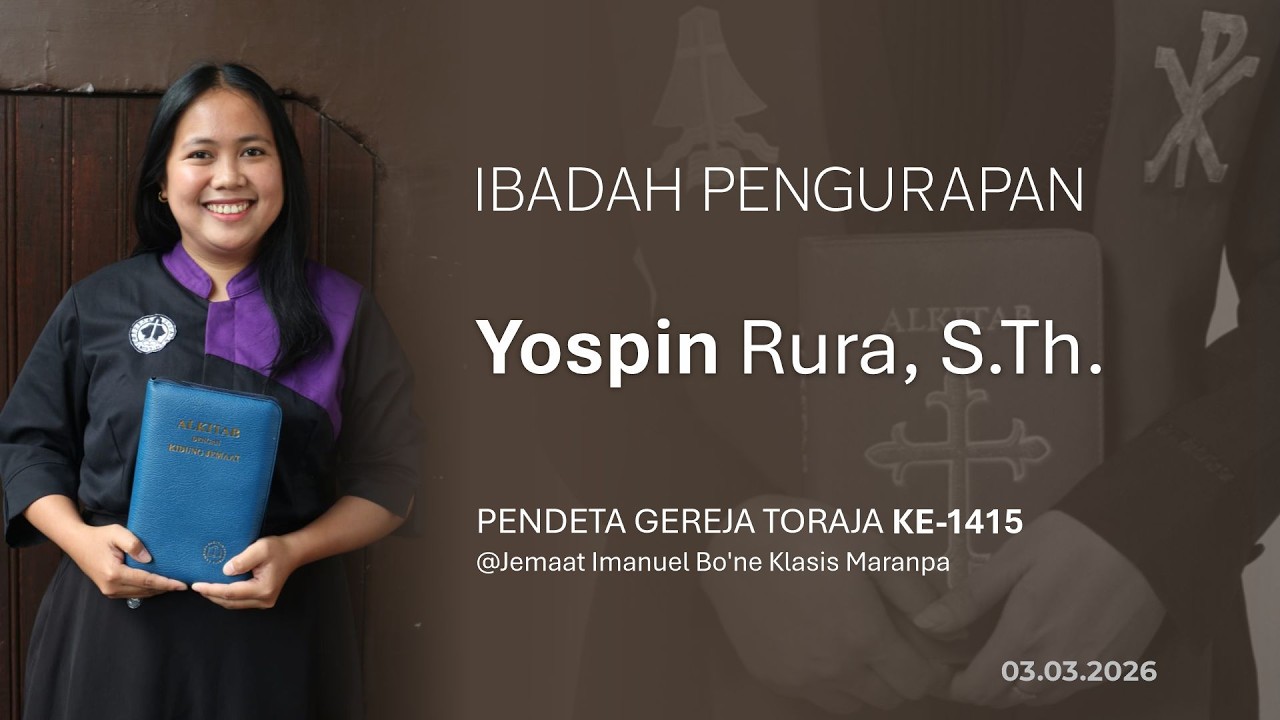 🔴 [LIVE] - IBADAH PENGURAPAN Yospin Rura, S.Th. | 03.03.2026