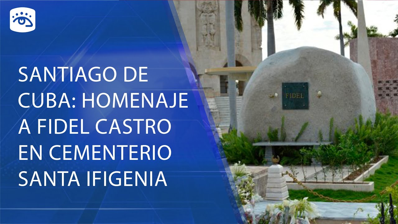 Cuba - Santiago de Cuba: Homenaje a Fidel Castro en Cementerio Santa Ifigenia