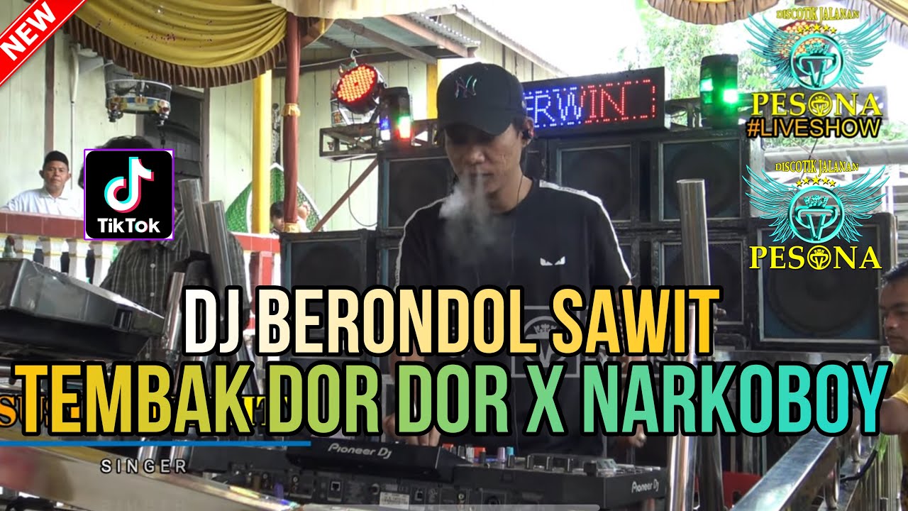 DJ REMIX BERONDOL SAWIT X TEMBAK DOR DOR X NARKOBOY OT PESONA - DJ GUNTUR JS ft DJ YANTO KURE