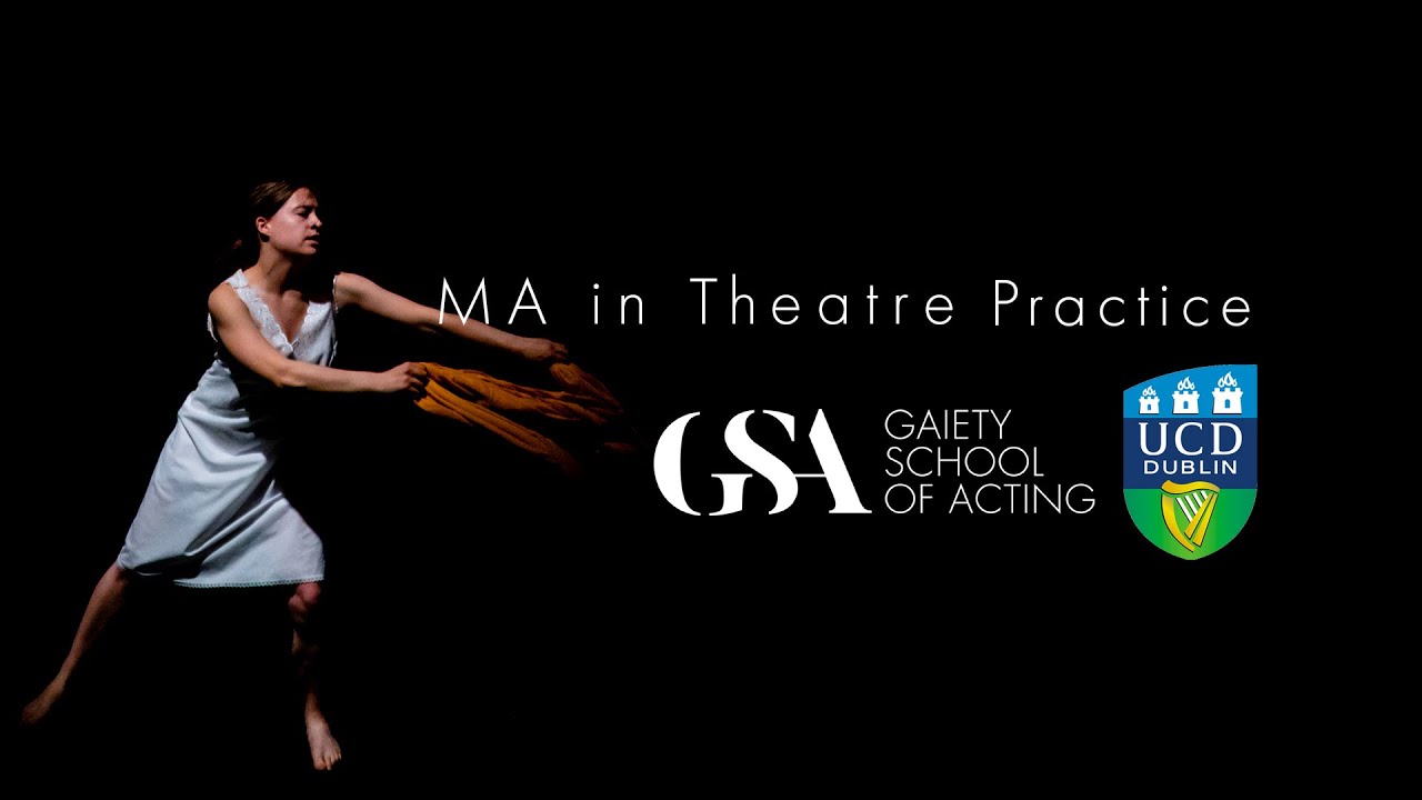 MA in Theatre Practice with GSA and UCD