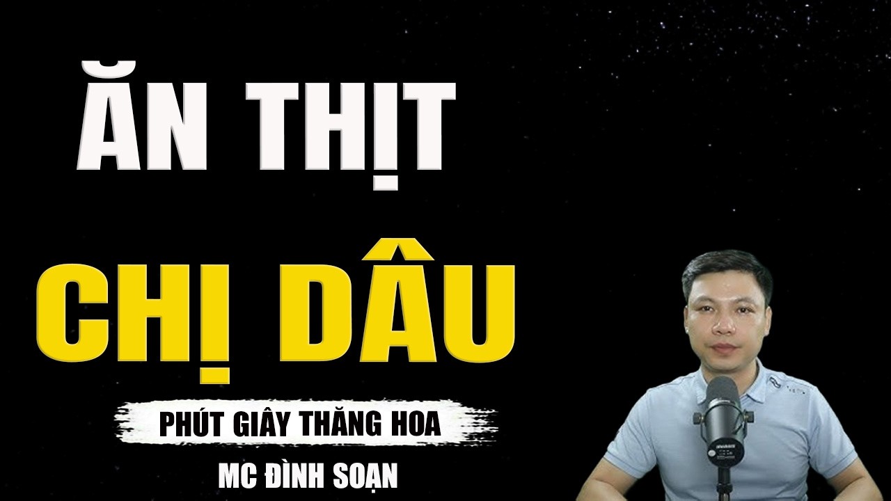 ĂN THỊT CHỊ DÂU - Sung Sướng Trước Khi Chết Dưới Tay Em Chồng ||TRUYỆN MA ĐÌNH SOẠN
