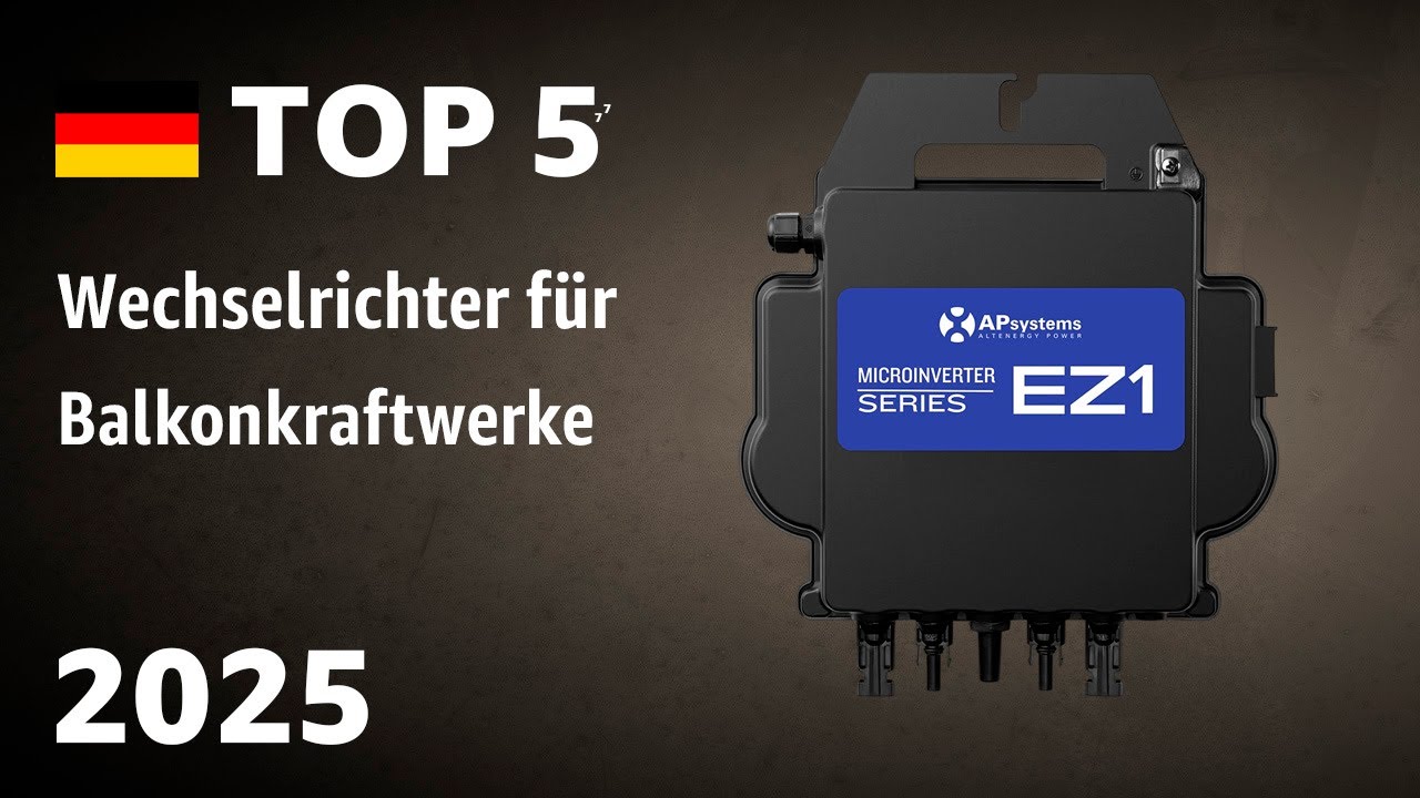 TOP&mdash;5. Beste Wechselrichter f&uuml;r Balkonkraftwerke. Test & Vergleich 2025