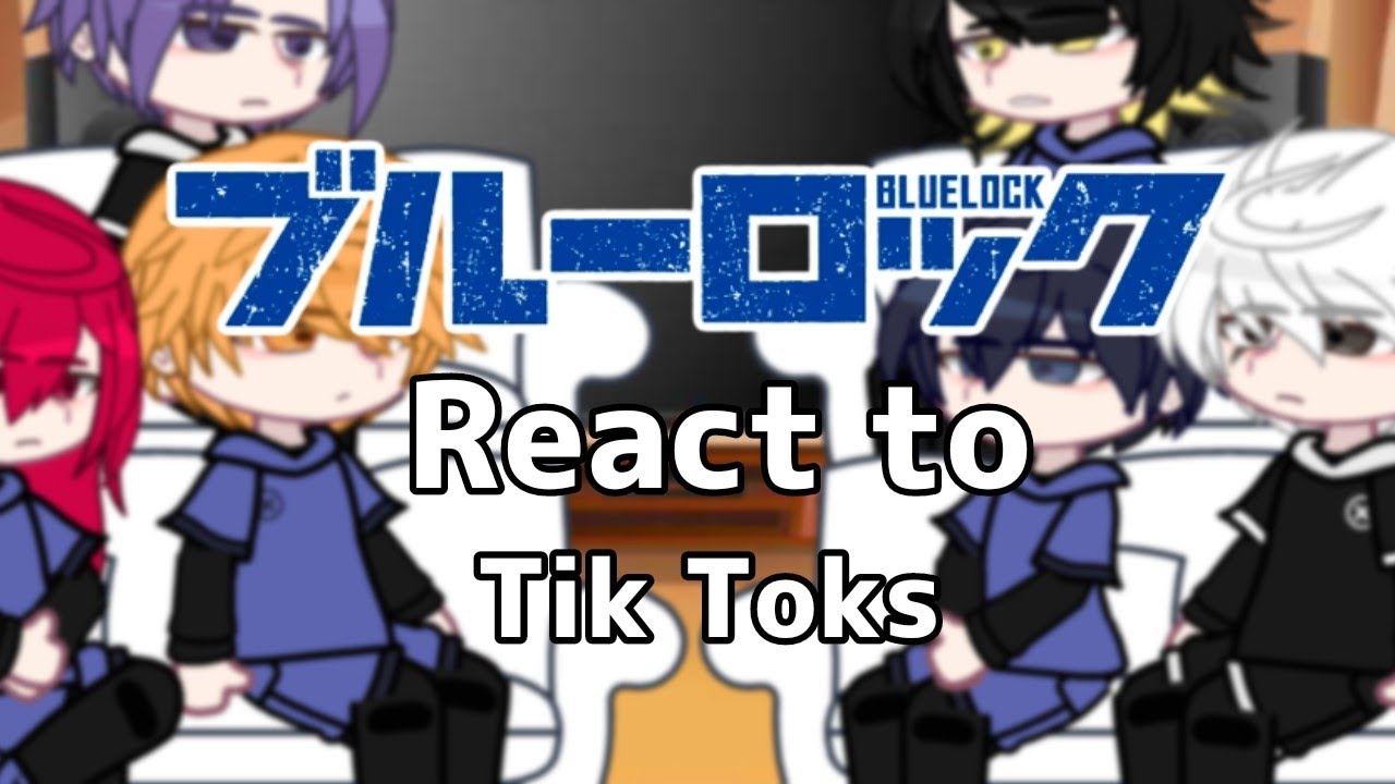 Blue Lock react to Tik Toks (1/1) - Hii-Mistk! (Manga Spoilers) - (capa alterada)