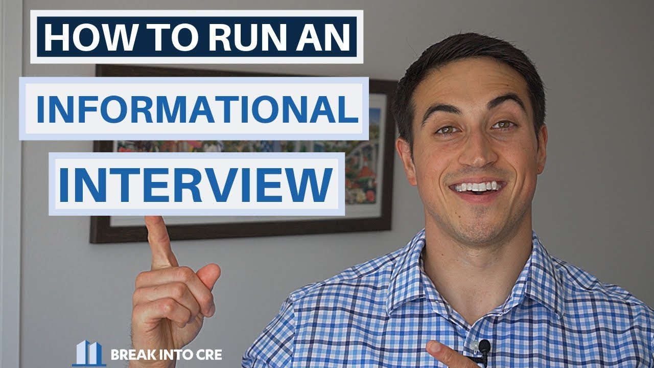 Informational Interview Questions - How To Run an Informational Interview in Commercial Real Estate