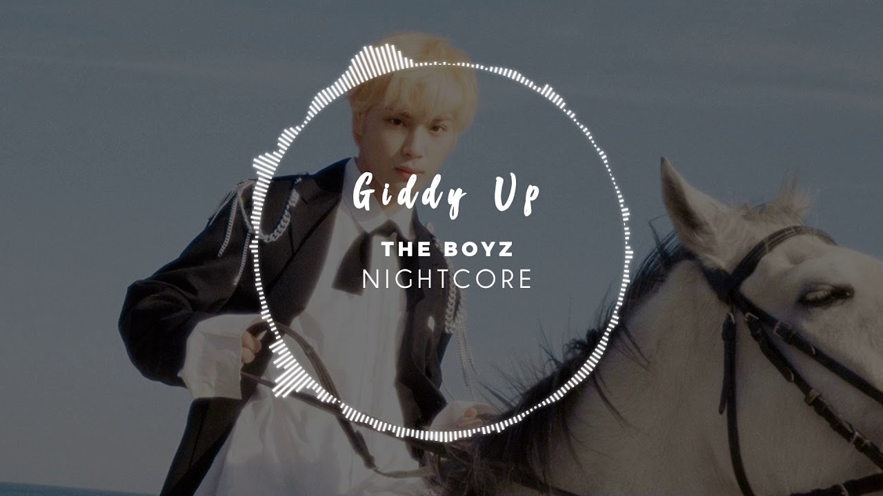 「Nightcore」Giddy Up ~ The Boyz