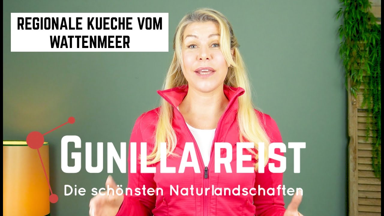 #15 Gunilla reist - Regionale  K&uuml;che vom Wattenmeer