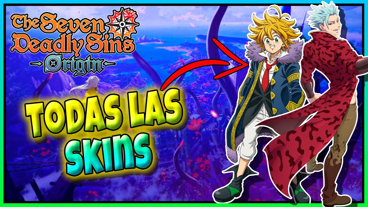 TODAS las SKINS de The Seven Deadly Sins: Origin💫 – Mira cada uno antes del lanzamiento